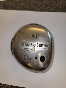 Great Big Bertha 2 9.5 Driver Head Pro Series Right Handed used golf - Picture 1 of 6