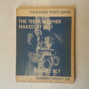 The Teeth Mother Naked At Last by Robert Bly 1970 City Lights Pocket Poets #26 - Imagen 1 de 4