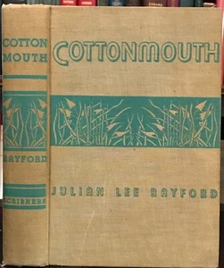 COTTONMOUTH - Rayford, 1st 1941 - SOUTH SOUTHERN LITERATURE - SIGNED by Author - Imagen 1 de 9