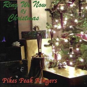 Ring We Now of Christmas by Pikes Peak Ringers (CD)