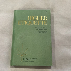 HIGHER ETIQUETTE: Guide To The World Of Cannabis Lizzie Post Hardcover Book - Picture 1 of 12
