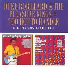 Too Hot to Handle/Pleasure von Robillard  Pleasure K... | CD | Zustand sehr gut - Bild 1 von 2