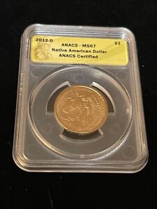 2012-D Native American ANACS MS67 Dollar Coin