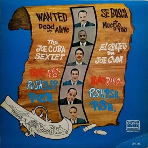 Joe Cuba Sextet - Wanted Dead Or Alive (Bang! Bang! Push, Push, Push) (LP) (Very - Picture 1 of 1