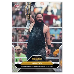 2025 WWE Topps NOW #39 Jacob Fatu WrestleMania 41 US Title Win - Picture 1 of 2