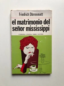 Friedrich Dürrenmatt - El matrimonio del señor mississippi - Picture 1 of 3