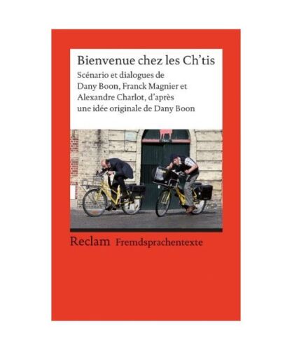 Bienvenue chez les Ch'tis: Scénario et dialogues de Dany Boon, Franck Magnier e