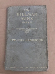 The Hillman Minx Mark IV Owner's Handbook **July 1950 **IB228-3 - Picture 1 of 13