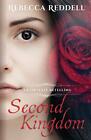 Second Kingdom: A Beauty and the Beast Retellin. Reddell<|