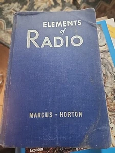 Vintage 1943 Elements Of Radio / A.Marcus W. Marcus Ralph Horton HC GC - Picture 1 of 1