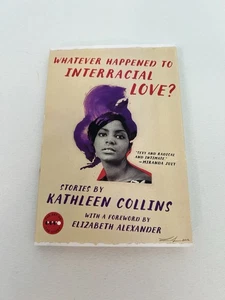 Whatever Happened to Interracial Love?, Paperback by Collins, Kathleen, Brand... - Picture 1 of 2