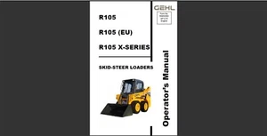 Gehl R105, R105 EU and R105 X Series Skid Steeer Loaders Operator's Manual - Picture 1 of 8