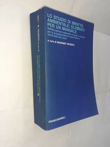 LO STUDIO IMPATTO AMBIENTALE ELEMENTI MANUALE - PAZIENTI - FRANCOANGELI -  1991 - Picture 1 of 1