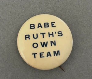 1920's-30's Babe Ruth's Own Team Barnstorming Tour Pinback Measuring 1 1/4" - Picture 1 of 2