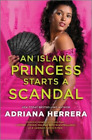 Adriana Herrera An Island Princess Starts a Scandal (Copertina rigida)