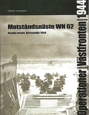 Motstandsnaste WN 62: Omaha Beach, Normadie 1944: 2009 [Swedish] - Image 1 of 1