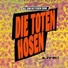 Bis Zum Bitteren Ende-die Toten Hosen Live! 87-22 von... | CD | Zustand sehr gut - Bild 1 von 2
