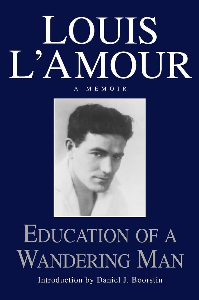 Education of a Wandering Man: A Memoir by Louis L'Amour Foto 1 de 1