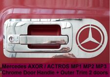 Mercedes AXOR / ACTROS MP1 MP2 MP3 Chrome Door Handle + Outer Trim 2 doors
