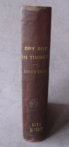 Orig 1875 Treatise on Origin, Progress, Prevention + Cure of Dry Rot In Timber - Picture 1 of 12