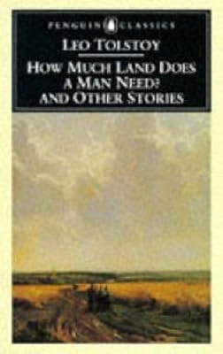 How Much Land Does a Man Need? & Other Stories: And Other Stories (Penguin Class - Image 1 of 1