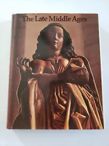VINTAGE THE LATE MIDDLE AGES ART AND ARCHITECTURE HARDBACK - Picture 1 of 8