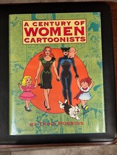 A CENTURY OF WOMEN CARTOONISTS Trina Robbins LTD sgnd x6 HC #6/500 Kitchen Sink