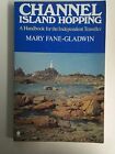 Channel Island Hopping: A Handbook for the Independent Traveller (Island hopping