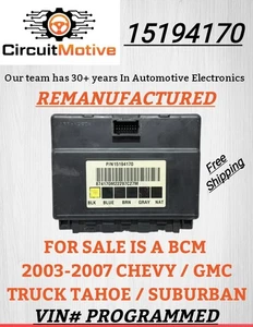 VIN Programmed 2003-2007 GMC Yukon Body Control Module BCM 15194170  GM - Picture 1 of 1