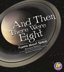 And Then There Were Eight: Poems About Space (Poetry) By Laura Purdie Salas (Eng