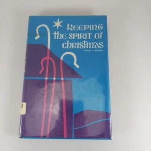 Keeping the Spirit of Christmas Handel H Brown 1965 Eerdmans HCDJ Ex-Library  - Picture 1 of 13