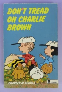 Tritt nicht auf Charlie Brown von Charles M. Schulz 1971 Ritterbücher - Bild 1 von 1
