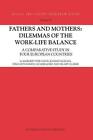 Fathers and Mothers: Dilemmas of the Work-Life Balance: A Comparative Study in F