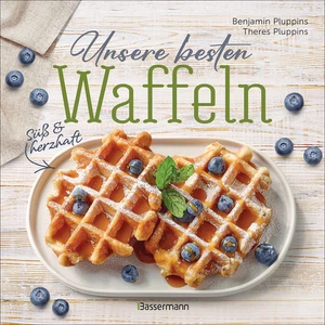 Unsere besten Waffeln - Süß und herzhaft.: Waffelrezepte, Toppings, Saucen, ... - Bild 1 von 1