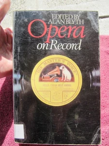 Alan Blyth OPERA ON RECORD Volume 1 DISCOGRAPHY Melba Caruso Callas Christoff - Foto 1 di 7