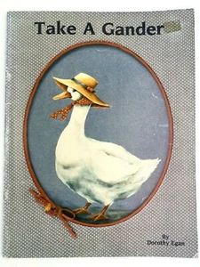 Libro de pintura decorativo Tole Take A Gander Dorothy Egan 1985 patos gansos gansos - Imagen 1 de 9