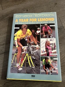 A YEAR FOR LEMOND: THE FABULOUS WORLD OF CYCLING, VOL. 8 By Eddie Merckx & Rich - Picture 1 of 6