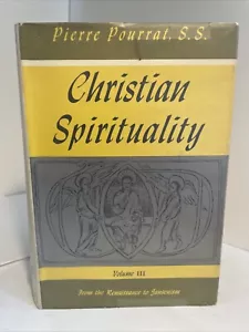 P. Pourrat: Christian Spirituality: Later Developments, Renaissance to Jansenism - Picture 1 of 19