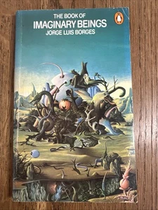 The Book of Imaginary Beings by Jorge Luis Borges 1974 UK Penguin PB Vintage - Picture 1 of 8