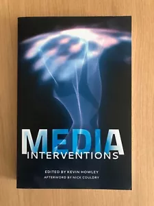 Media Interventions Afterword by Nick Couldry by Kevin Howley - Imagen 1 de 1