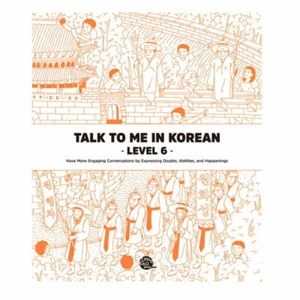 Talk To Me In Korean Grammar Level 6 (Downloadable Audio Files Included) - Picture 1 of 8