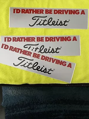 10 pegatinas de parachoques de colección TITLEIST RARAS golf - Preferiría conducir un titleist Foto 1 de 3