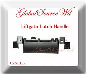 Liftgate Latch Handle Fits 2001-2007 Toyota Sequoia Limited, SR5 8 Cyl 4.7L - Picture 1 of 1
