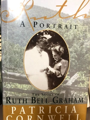 RARE! Ruth, A Portrait The Story of Ruth Bell Graham by Patricia Cornwell (1997) - Image 1 of 4