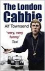The London Cabbie A Lifes Knowledge Alf Townsend Very Good