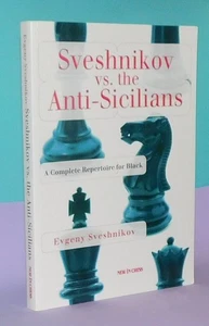 Sveshnikov vs. the Anti-Sicilians by Evgeny Sveshnikov (Chess Book) - Bild 1 von 1