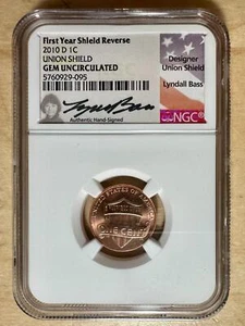 2010-D Lincoln Cent - NGC GEM UNC Lyndall Bass Signed Union Shield Label    #095 - Picture 1 of 2