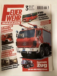 Feuerwehr Magazin März 1995 Unterschleißheim Zug Luftrettung Syke Saarland - Bild 1 von 1