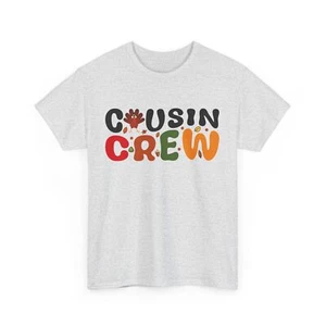 Thanksgiving Cousin Crew Unisex Tee, Family Holiday Shirt, Matching Thanksgiving - Picture 1 of 22