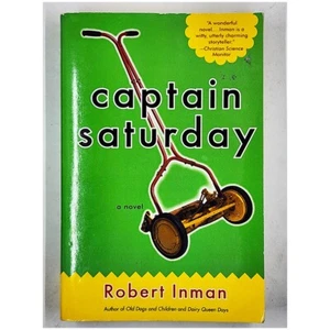 Captain Saturday: A Novel by Robert Inman (First Edition, 2003, Paperback) - Bild 1 von 6